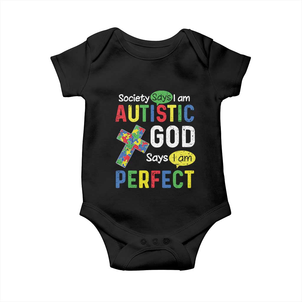 Society Says I Am Autistic God Says I Am Perfect Baby Onesie Autism Awareness