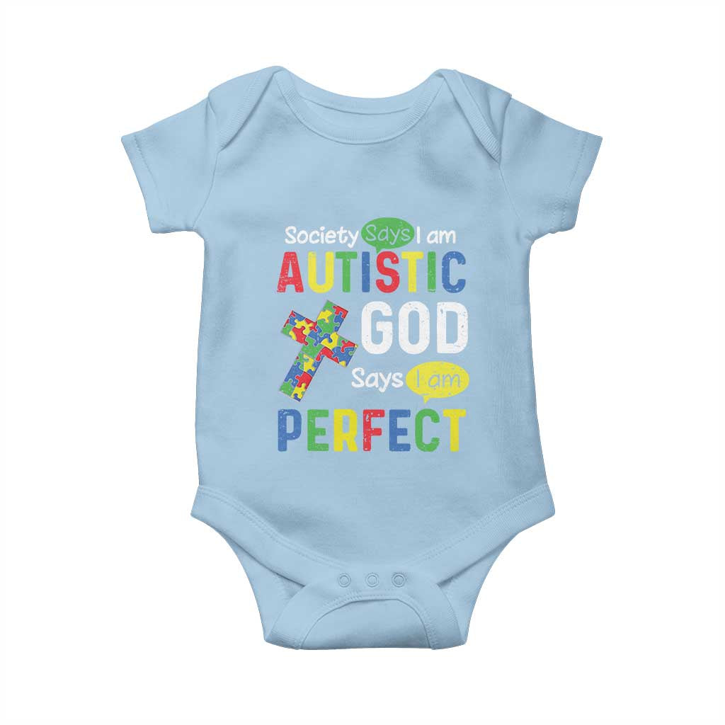 Society Says I Am Autistic God Says I Am Perfect Baby Onesie Autism Awareness
