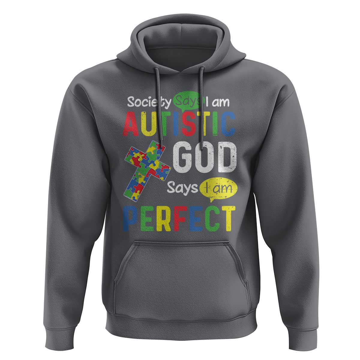 Society Says I Am Autistic God Says I Am Perfect Hoodie Autism Awareness