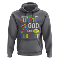 Society Says I Am Autistic God Says I Am Perfect Hoodie Autism Awareness
