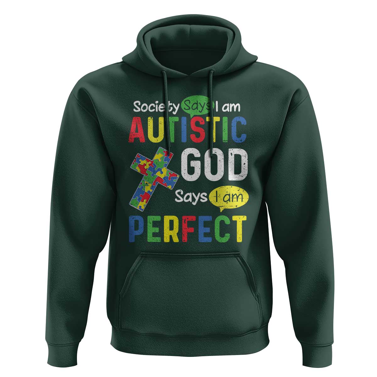 Society Says I Am Autistic God Says I Am Perfect Hoodie Autism Awareness