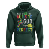Society Says I Am Autistic God Says I Am Perfect Hoodie Autism Awareness