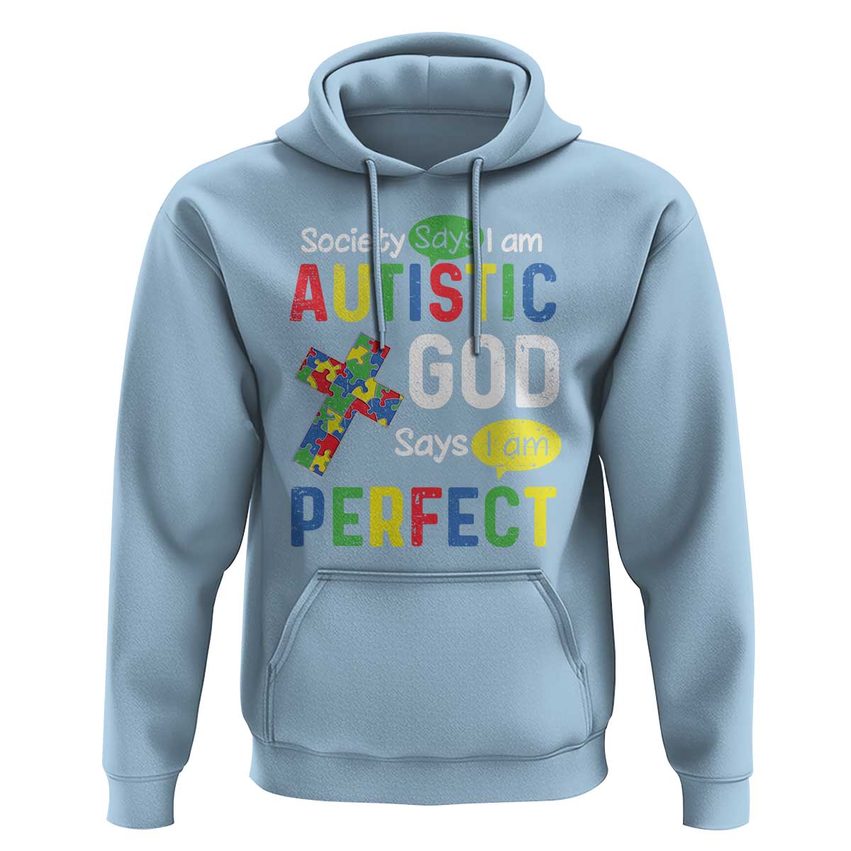 Society Says I Am Autistic God Says I Am Perfect Hoodie Autism Awareness