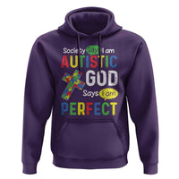 Society Says I Am Autistic God Says I Am Perfect Hoodie Autism Awareness