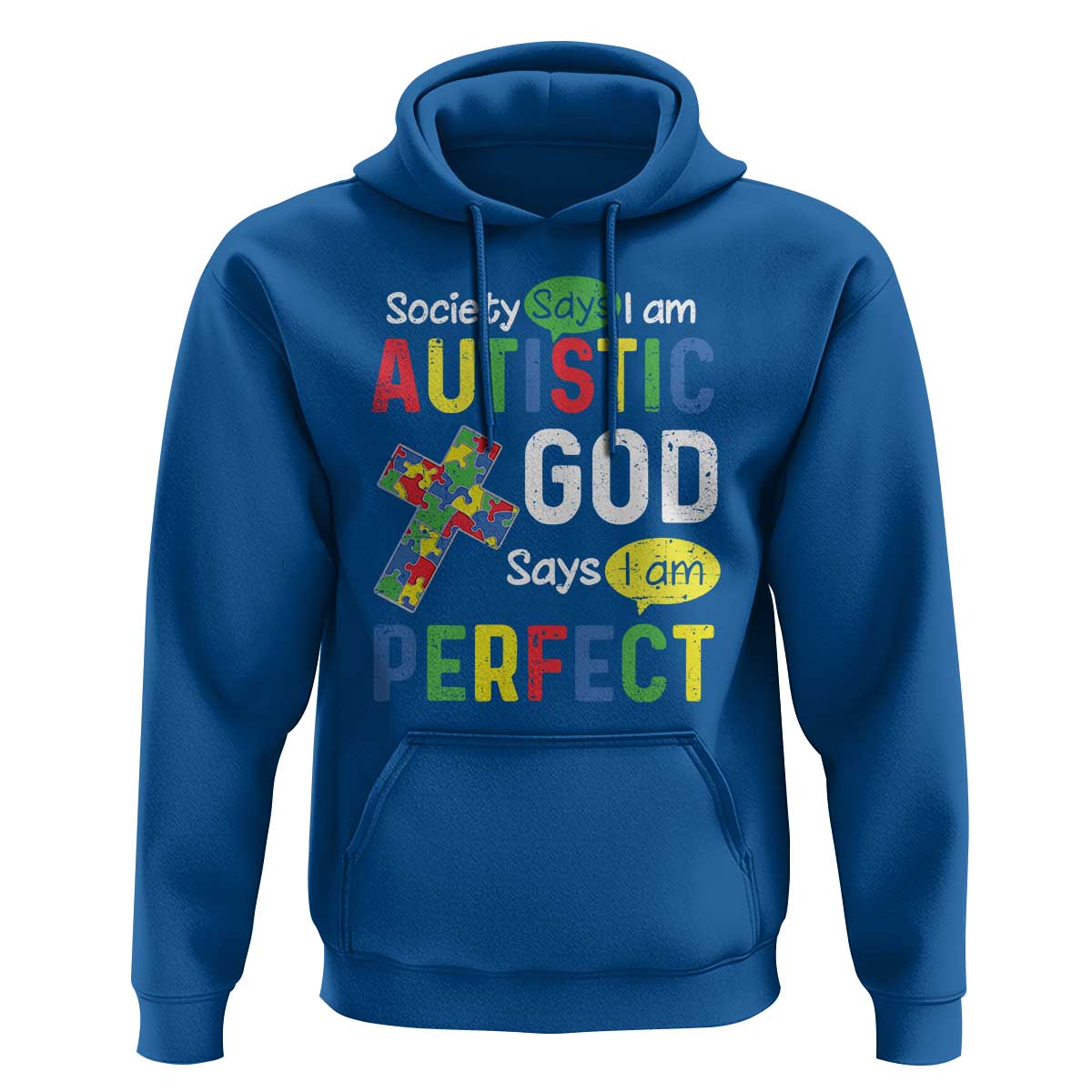 Society Says I Am Autistic God Says I Am Perfect Hoodie Autism Awareness