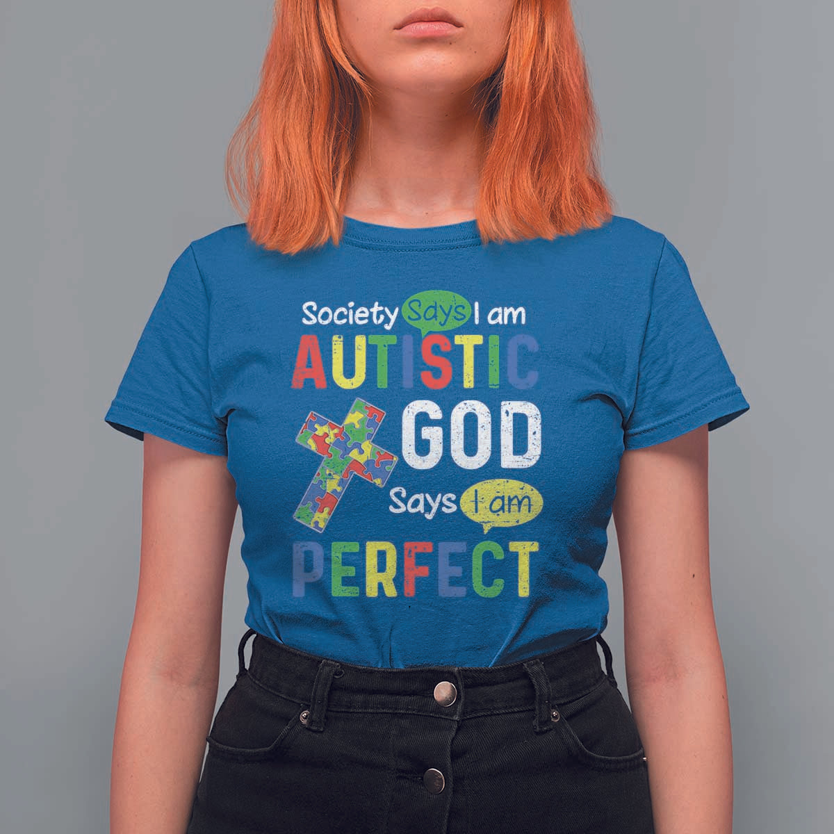 Society Says I Am Autistic God Says I Am Perfect T Shirt For Women Autism Awareness