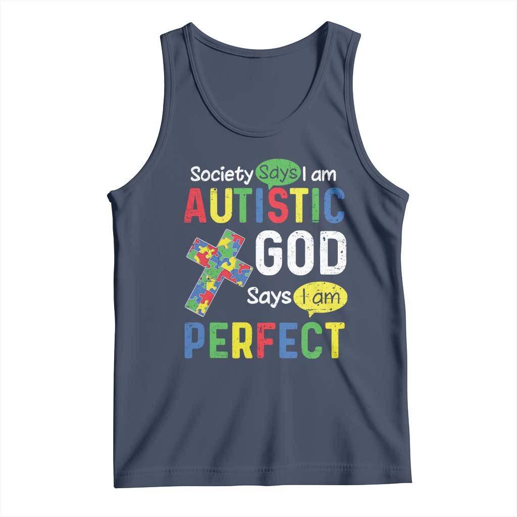 Society Says I Am Autistic God Says I Am Perfect Tank Top Autism Awareness