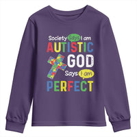 Society Says I Am Autistic God Says I Am Perfect Youth Sweatshirt Autism Awareness