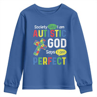 Society Says I Am Autistic God Says I Am Perfect Youth Sweatshirt Autism Awareness