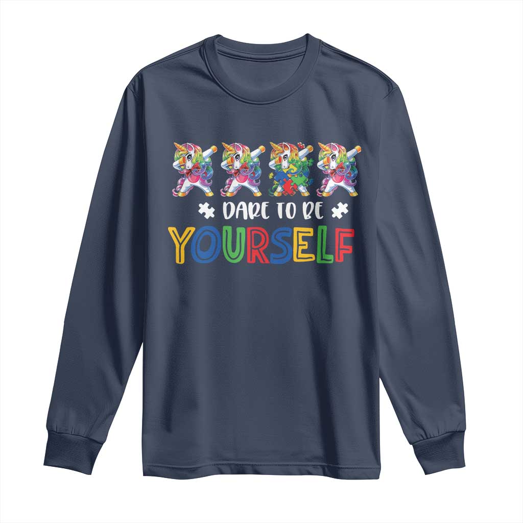 Funny Autism Awareness Dare To Be Yourself Long Sleeve Shirt Dabbing Unicorn