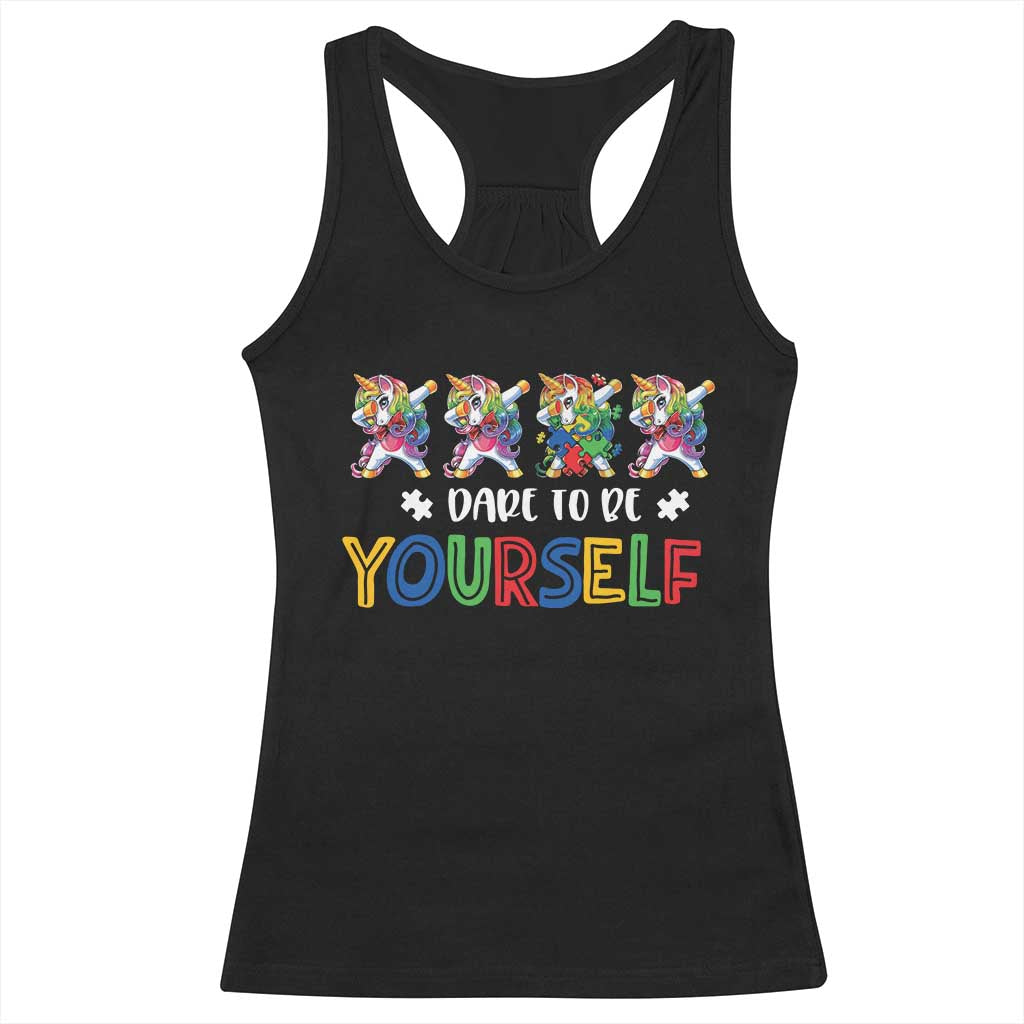 Funny Autism Awareness Dare To Be Yourself Racerback Tank Top Dabbing Unicorn