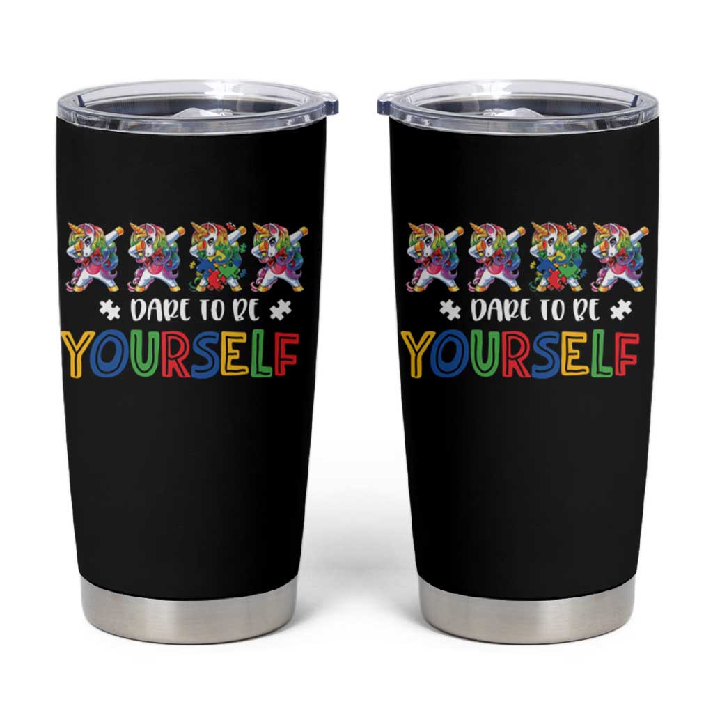 Funny Autism Awareness Dare To Be Yourself Tumbler Cup Dabbing Unicorn
