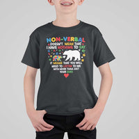 Autism Awareness T Shirt For Kid Non Verbal Doesn't Mean That I Have Nothing To Say Puzzle Bear