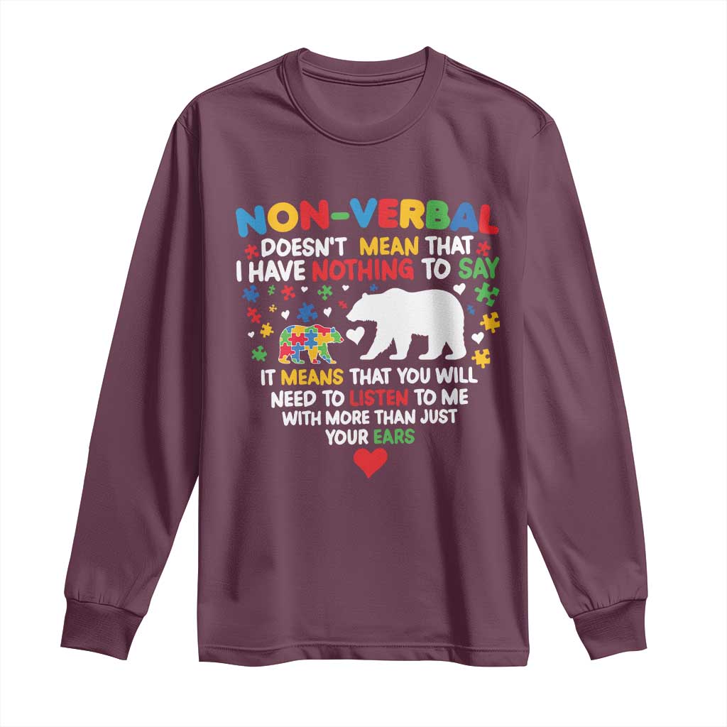 Autism Awareness Long Sleeve Shirt Non Verbal Doesn't Mean That I Have Nothing To Say Puzzle Bear
