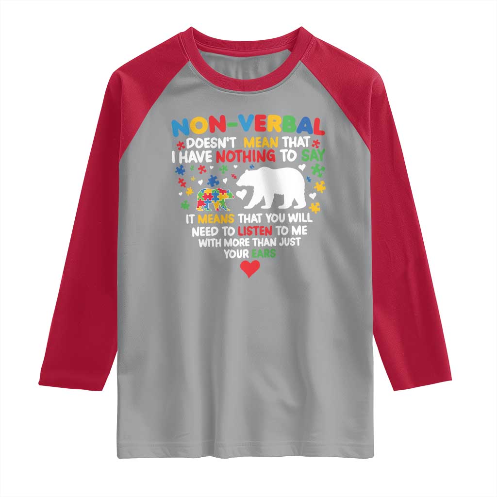 Autism Awareness Raglan Shirt Non Verbal Doesn't Mean That I Have Nothing To Say Puzzle Bear