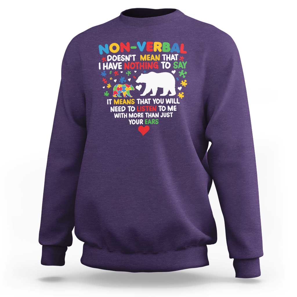 Autism Awareness Sweatshirt Non Verbal Doesn't Mean That I Have Nothing To Say Puzzle Bear