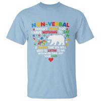 Autism Awareness T Shirt Non Verbal Doesn't Mean That I Have Nothing To Say Puzzle Bear