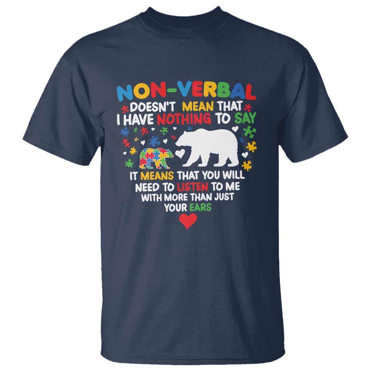 Autism Awareness T Shirt Non Verbal Doesn't Mean That I Have Nothing To Say Puzzle Bear