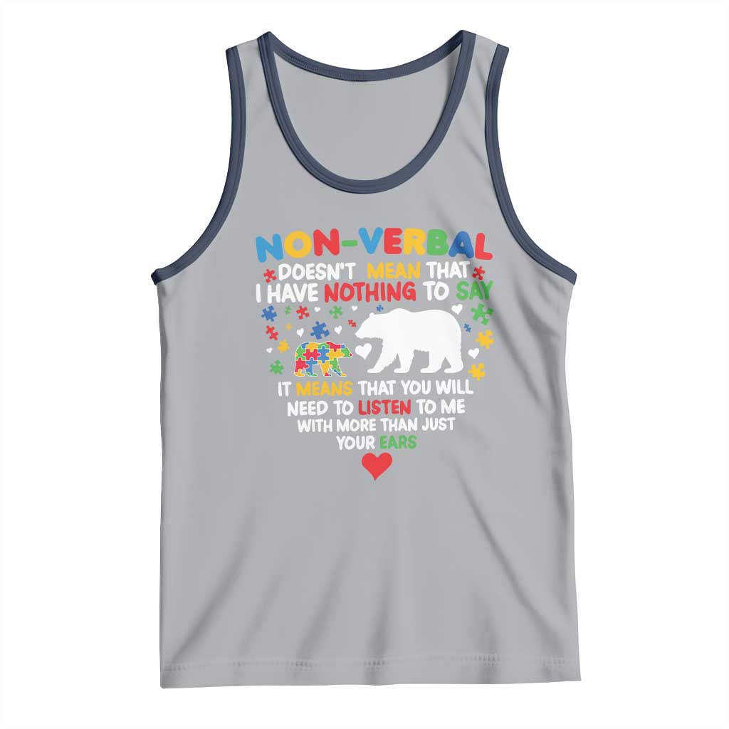 Autism Awareness Tank Top Non Verbal Doesn't Mean That I Have Nothing To Say Puzzle Bear