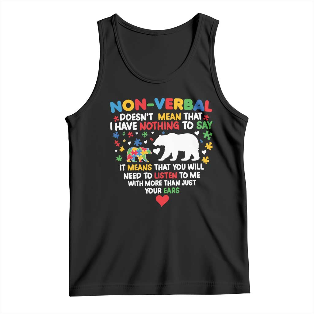 Autism Awareness Tank Top Non Verbal Doesn't Mean That I Have Nothing To Say Puzzle Bear