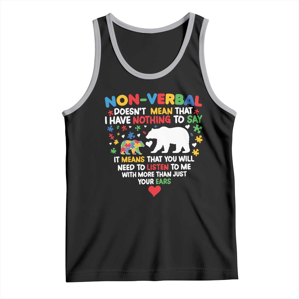 Autism Awareness Tank Top Non Verbal Doesn't Mean That I Have Nothing To Say Puzzle Bear