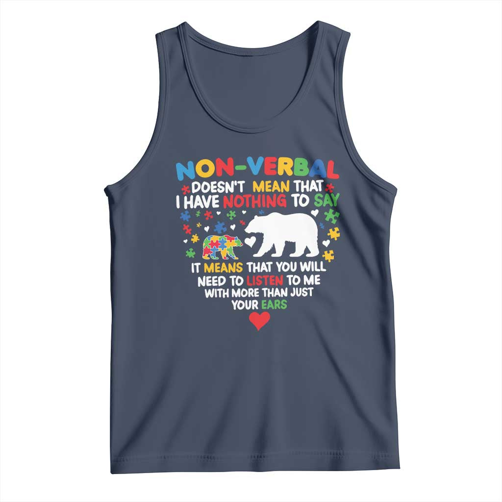Autism Awareness Tank Top Non Verbal Doesn't Mean That I Have Nothing To Say Puzzle Bear