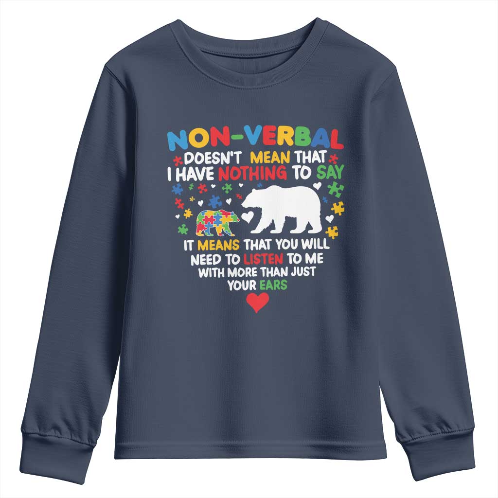 Autism Awareness Youth Sweatshirt Non Verbal Doesn't Mean That I Have Nothing To Say Puzzle Bear