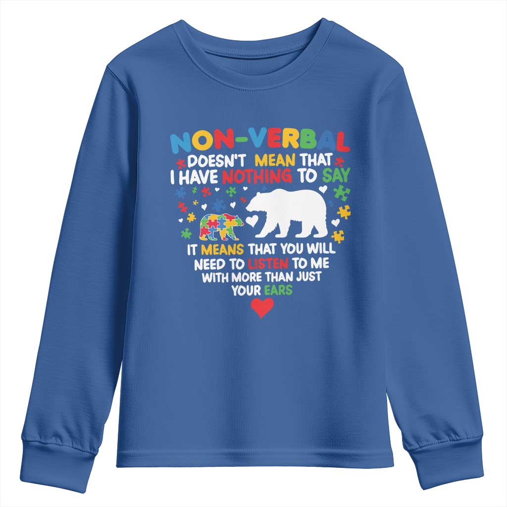 Autism Awareness Youth Sweatshirt Non Verbal Doesn't Mean That I Have Nothing To Say Puzzle Bear