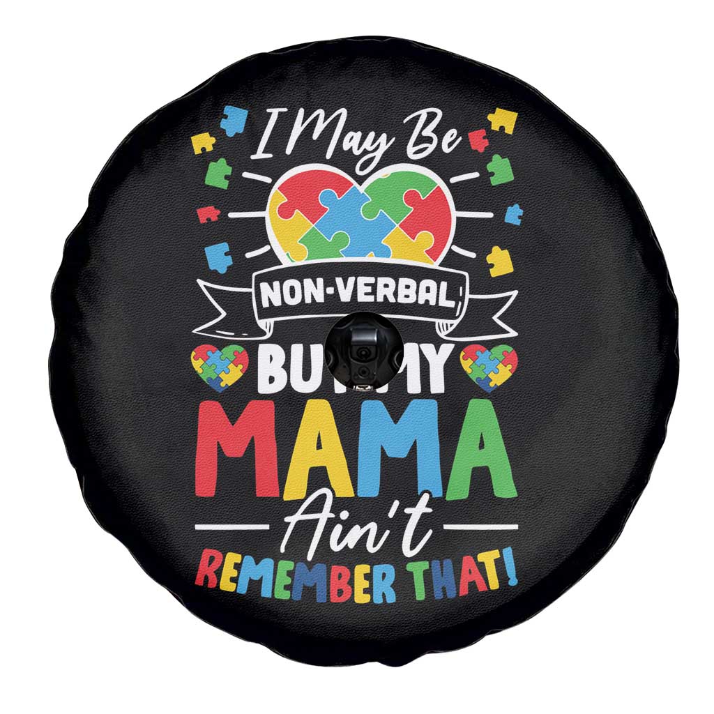 I May Be Non Verbal But My Mama Ain't Remember That Spare Tire Cover Autism Awareness Mom