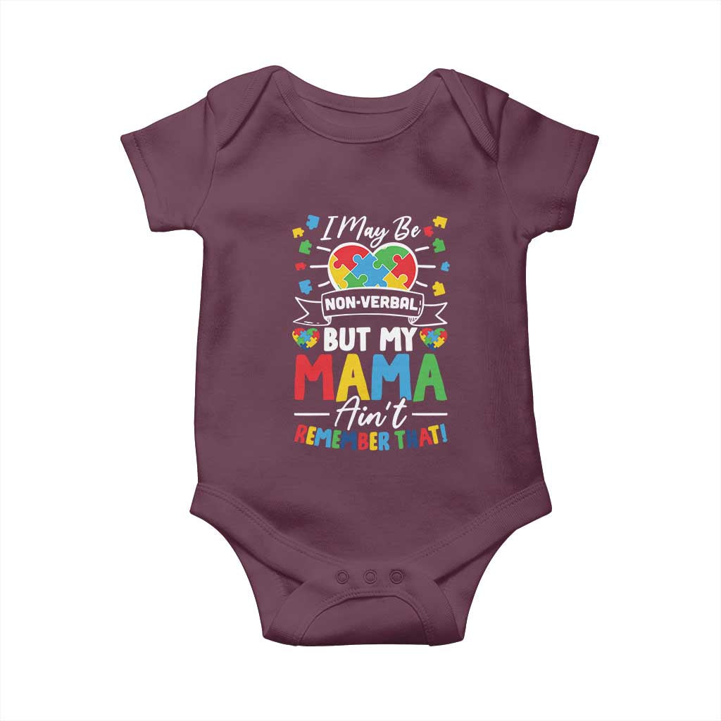 I May Be Non Verbal But My Mama Ain't Remember That Baby Onesie Autism Awareness Mom