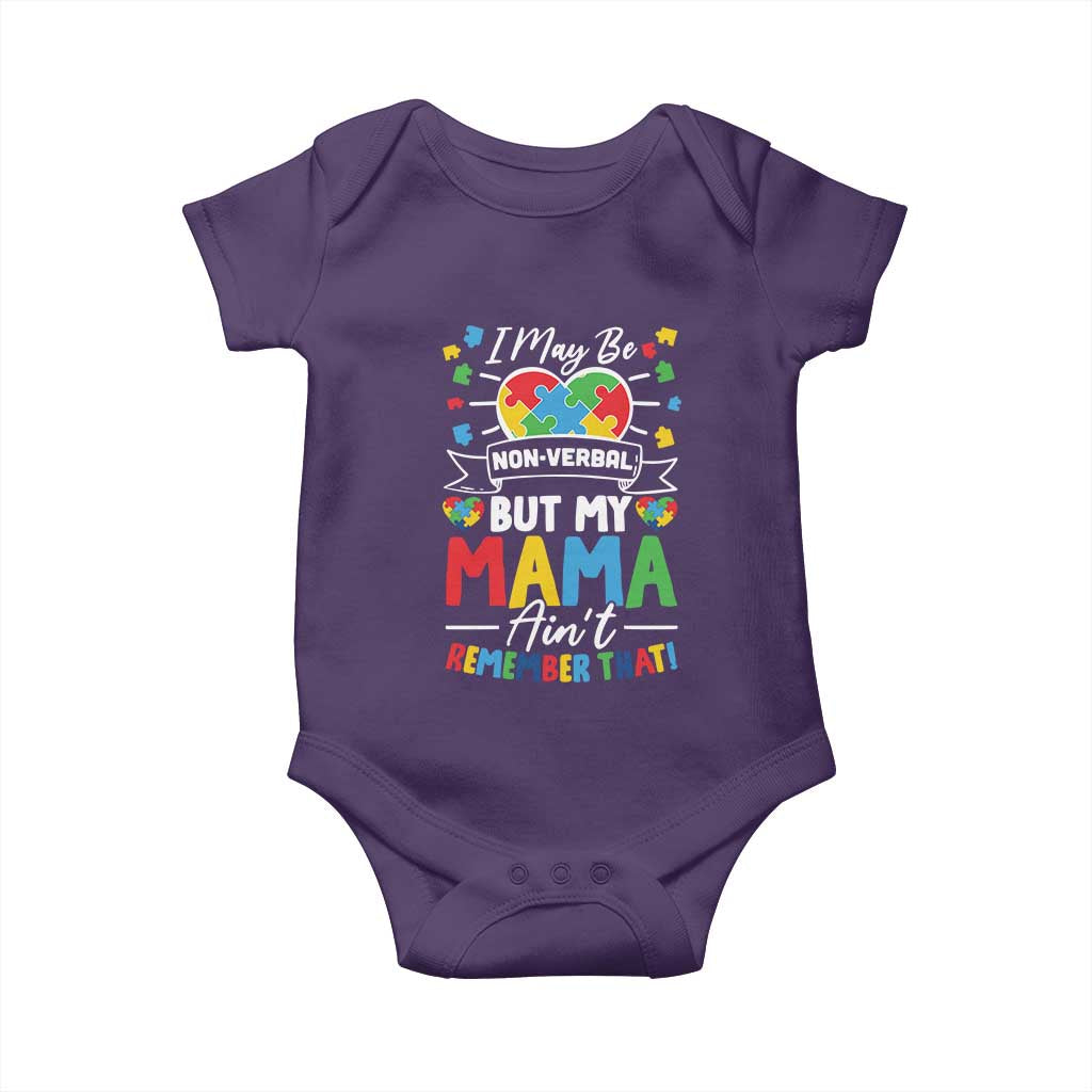 I May Be Non Verbal But My Mama Ain't Remember That Baby Onesie Autism Awareness Mom