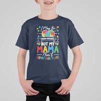I May Be Non Verbal But My Mama Ain't Remember That T Shirt For Kid Autism Awareness Mom