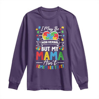 I May Be Non Verbal But My Mama Ain't Remember That Long Sleeve Shirt Autism Awareness Mom