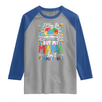I May Be Non Verbal But My Mama Ain't Remember That Raglan Shirt Autism Awareness Mom