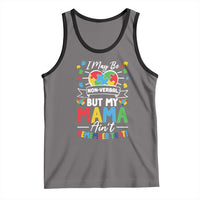 I May Be Non Verbal But My Mama Ain't Remember That Tank Top Autism Awareness Mom