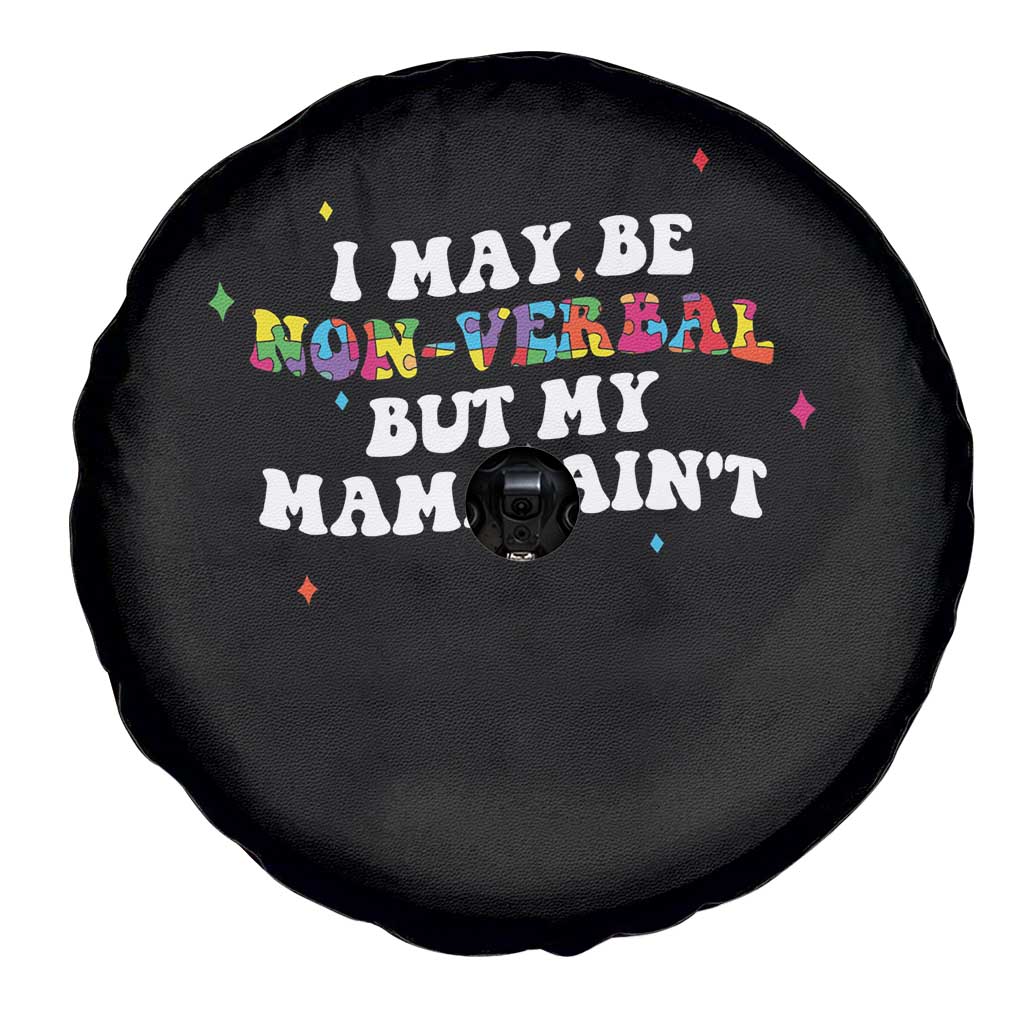 Funny Autism Awareness Mom Spare Tire Cover I May Be Non Verbal But My Mama Ain't