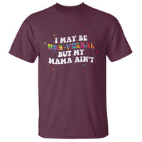 Funny Autism Awareness Mom T Shirt I May Be Non Verbal But My Mama Ain't