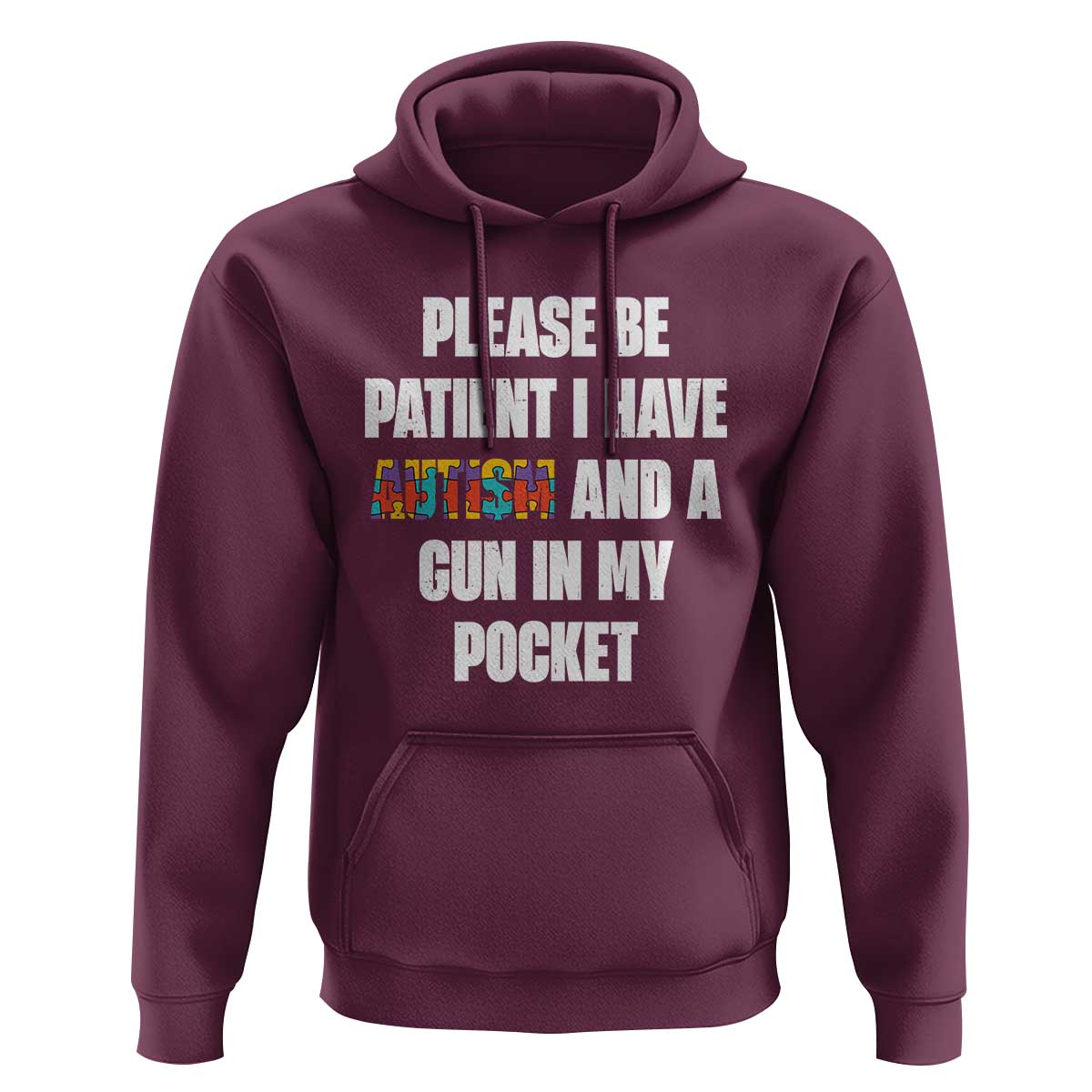 Funny Please Be Patient I Have Autism And A Gun In My Pocket Hoodie Autism Awareness