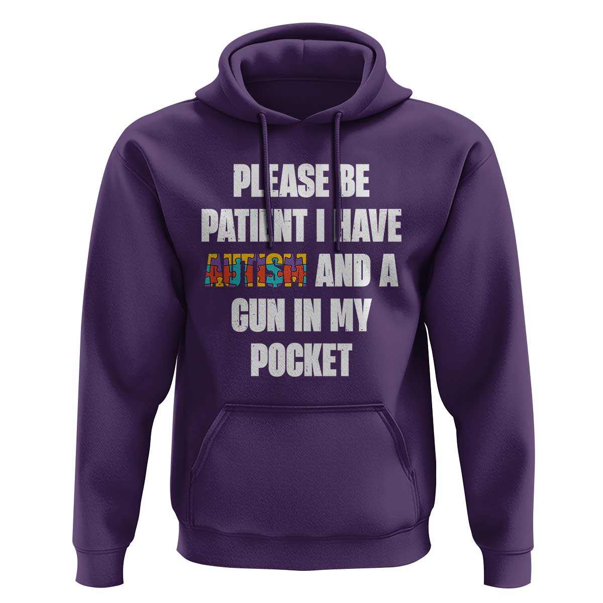 Funny Please Be Patient I Have Autism And A Gun In My Pocket Hoodie Autism Awareness