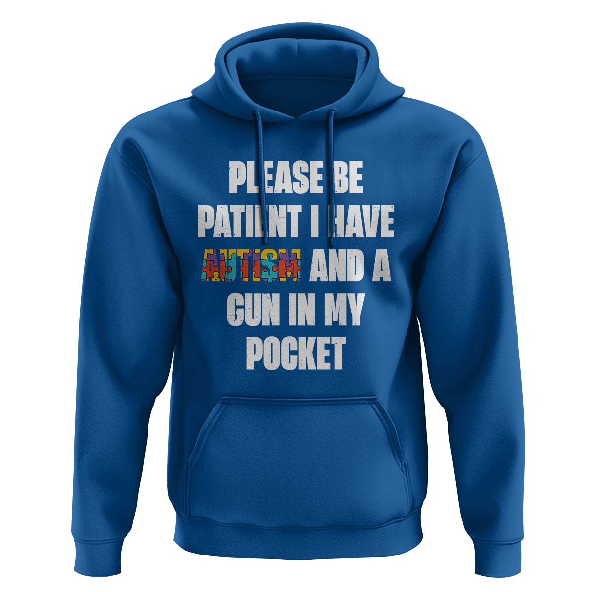 Funny Please Be Patient I Have Autism And A Gun In My Pocket Hoodie Autism Awareness