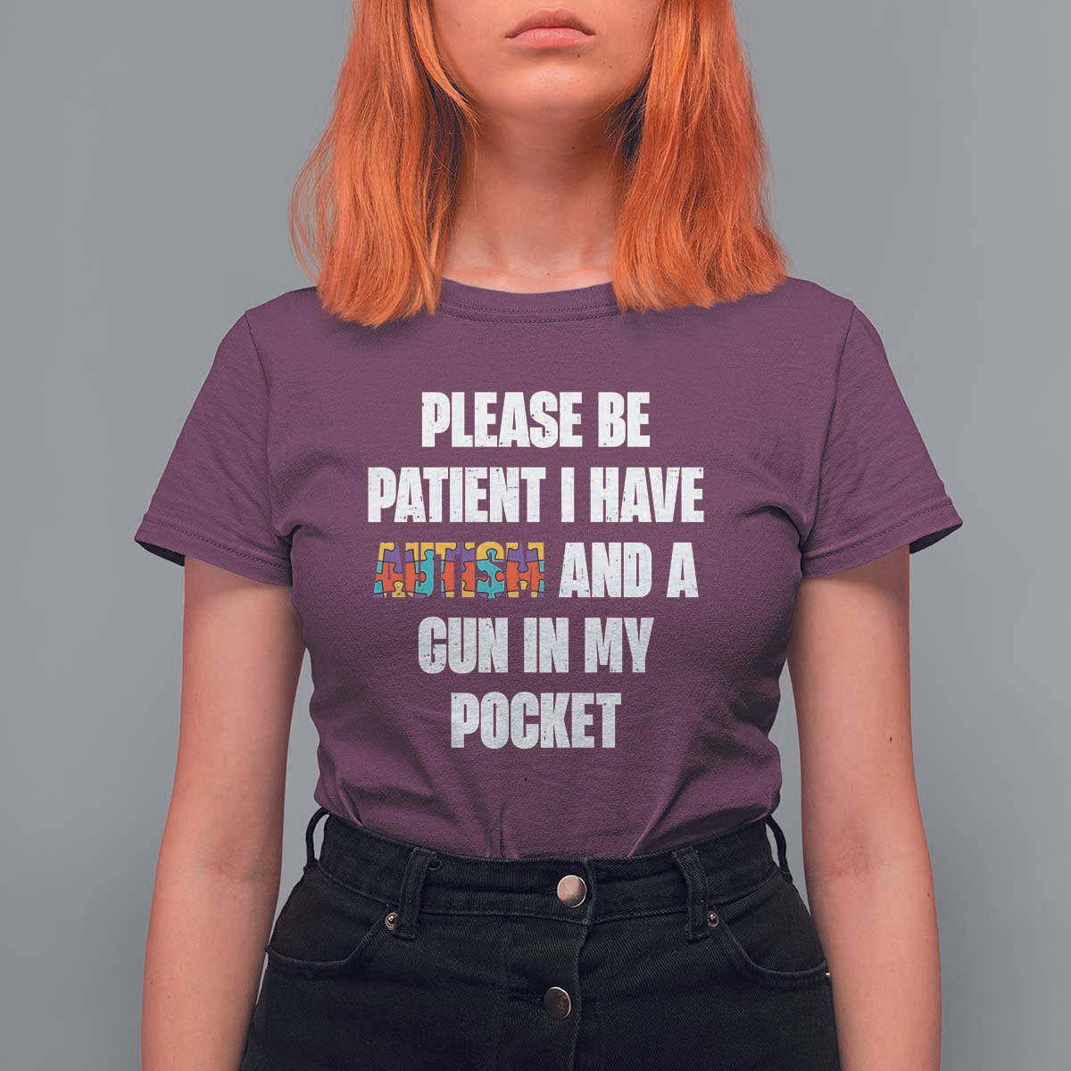 Funny Please Be Patient I Have Autism And A Gun In My Pocket T Shirt For Women Autism Awareness