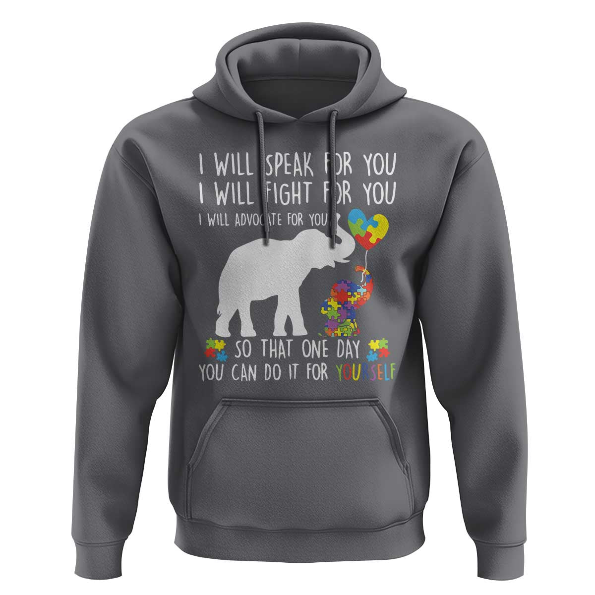 Autism Awareness Mom Hoodie I Will Speak Fight Advocate For You So That You Can Do It For Yourself