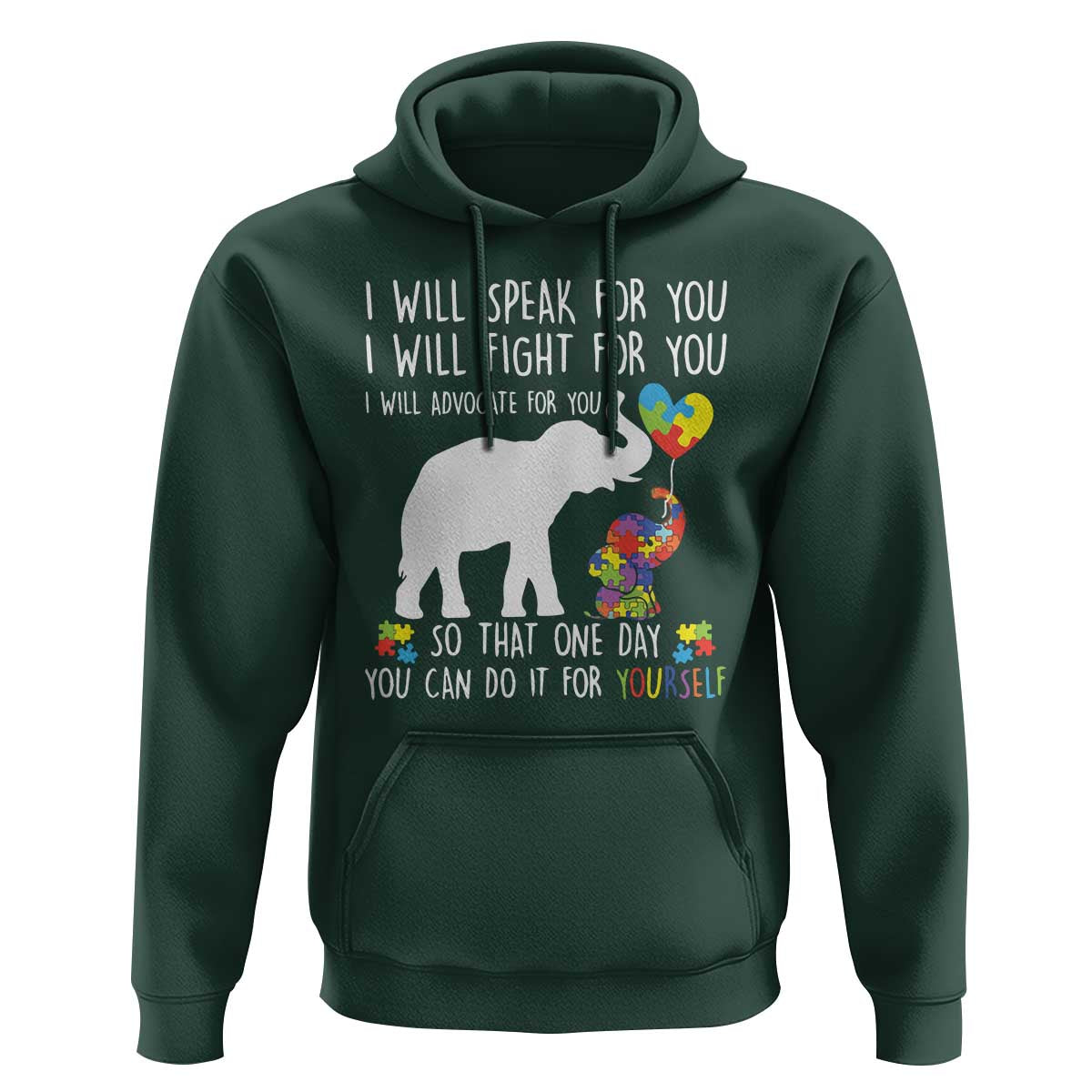 Autism Awareness Mom Hoodie I Will Speak Fight Advocate For You So That You Can Do It For Yourself