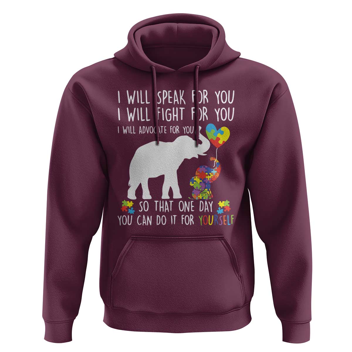 Autism Awareness Mom Hoodie I Will Speak Fight Advocate For You So That You Can Do It For Yourself