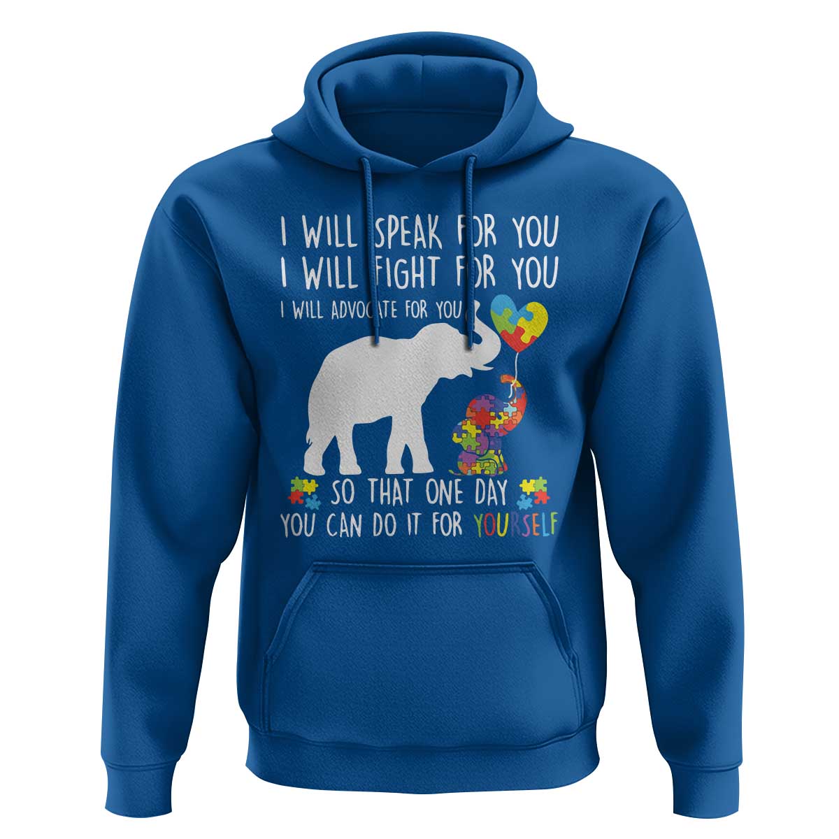 Autism Awareness Mom Hoodie I Will Speak Fight Advocate For You So That You Can Do It For Yourself
