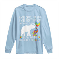 Autism Awareness Mom Long Sleeve Shirt I Will Speak Fight Advocate For You So That You Can Do It For Yourself