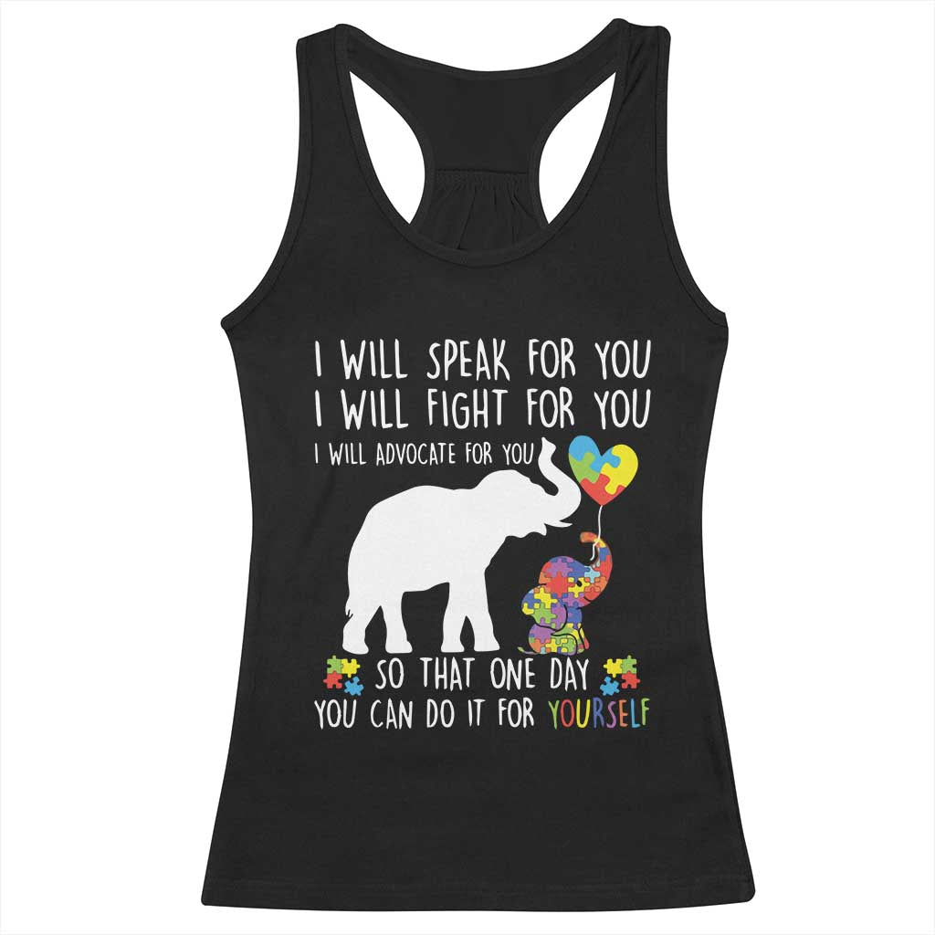 Autism Awareness Mom Racerback Tank Top I Will Speak Fight Advocate For You So That You Can Do It For Yourself