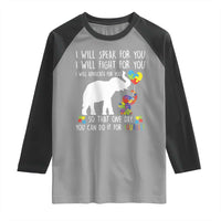 Autism Awareness Mom Raglan Shirt I Will Speak Fight Advocate For You So That You Can Do It For Yourself