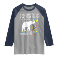 Autism Awareness Mom Raglan Shirt I Will Speak Fight Advocate For You So That You Can Do It For Yourself