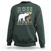 Autism Awareness Mom Sweatshirt I Will Speak Fight Advocate For You So That You Can Do It For Yourself